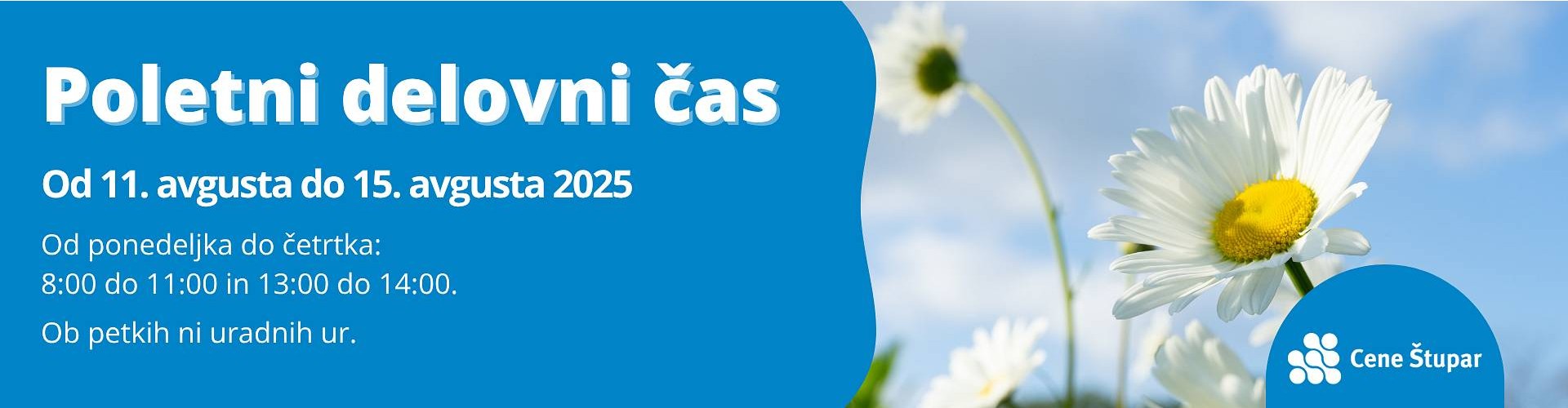 Poletni delovni čas v obdobju od 11. avgusta do 15. avgusta
