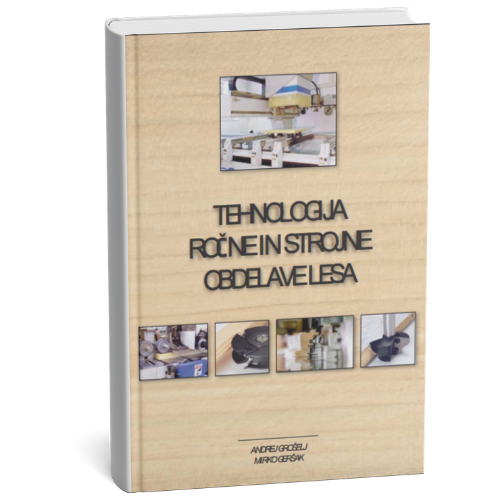Naslovnica Tehnologije ročne in strojne obdelave lesa.